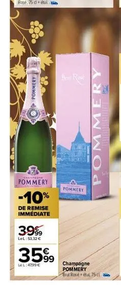pommery  champagne  pommery  -10%  de remise immédiate  3999  lel:53,32 €  €  3599  le l: 4799 €  brut rosk  pommery  pommery  champagne pommery brut rosé étu 75 cl 2 