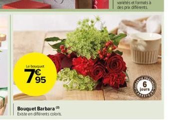 Le bouquet  1⁹5  €  Bouquet Barbara  Existe en différents colors.  KOFENCED  6  jours 