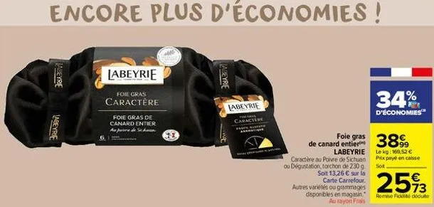 encore plus d'économies!  jabeyrif  labeyrie  labeyrie  foie gras  caractère  foie gras de canard entier au paire de s  abeyrie  labeyrie  caractere  gras labeyrie caractère au poivre de sichuan ou dé