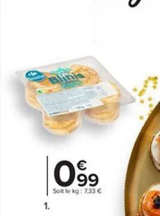 1.  alinis  099  soit le kg: 7,33 € 