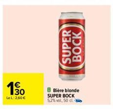 190  LeL: 2.60€  B Bière blonde SUPER BOCK 5,2% vol. 50cl -  SUPER  BOCK 