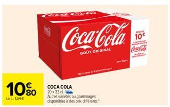 10%  LeL:1,64€  C  Coca-Cola  GOÛT ORIGINAL  COCA COLA 20x33cl Autres variétés ou grammages disponibles à des prix différents.  Ot===eys & இதயக்கக்கார்  WIDVE  10€  6907  Coca-Cola 
