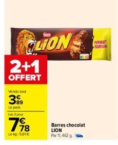 CLION  2+1  OFFERT  Vendu seul  39⁹  Le pack  Les 3 pour  7€  Lokg: 5.61€  Barres chocolat LION Par 11,462 g  FORMAT FAMILIAL 