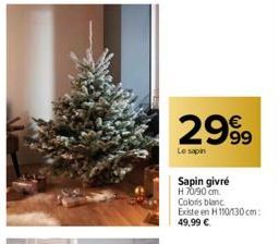 2999  Le sapin  Sapin givré  H 70/90 cm.  Coloris blanc Existe en H110/130 cm: 49,99 € 