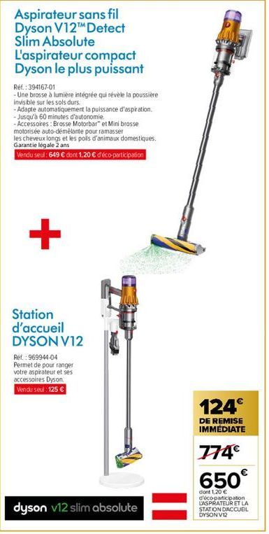 Aspirateur sans fil Dyson V12 Detect Slim Absolute  L'aspirateur compact Dyson le plus puissant  Ref.: 394167-01  - Une brosse à lumière intégrée qui révèle la poussière  invisible sur les sols durs. 