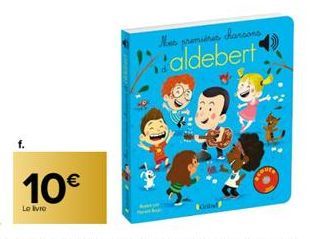 10€  Le livre  Mes premuines chansons  aldebert 