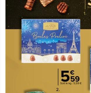 24  Boules Praline  559  Soit le kg: 5,59 €  2.  