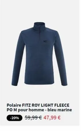 polaire fitz roy light fleece po m pour homme - bleu marine -20% 59,99 € 47,99 € 