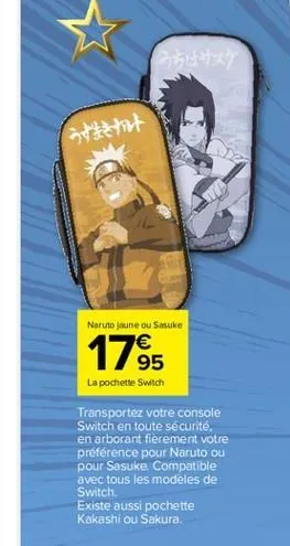 stat  naruto jaune ou sasuke  17⁹5  la pochette switch  transportez votre console switch en toute sécurité, en arborant fièrement votre préférence pour naruto ou pour sasuke. compatible avec tous les 