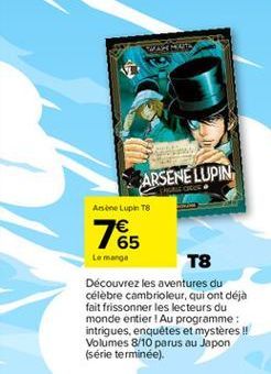 VARNEY  ARSENE LUPIN  Anne Lupin T8  765  Le manga  T8  Découvrez les aventures du célèbre cambrioleur, qui ont déjà fait frissonner les lecteurs du monde entier ! Au programme: intrigues, enquêtes et