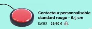 Contacteur personnalisable  standard rouge - 6,5 cm  SW387 - 29,90 € 