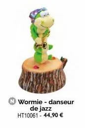 wormie - danseur de jazz ht10061 - 44,90 € 