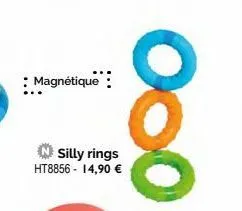 : magnétique :  silly rings ht8856 - 14,90 €  ооо 