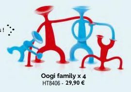 Oogi family x 4 HT8406 - 29,90 € 