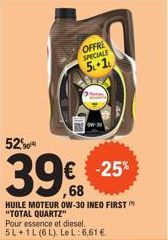 52%  39€  OFFRE SPECIALE  5-1  € -25% 