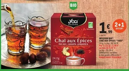 24,0g  sachets  (20)  bio  yogi  biologique  chaï aux épices  the noir, cannelle, gingembre  biologique  ,99  2+1  offert  l'unite  infusion bio  chai aux épices "yogi" 24 g. le kg 82.92 €  par 3 (729