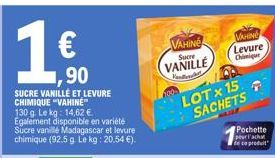 €  VAHINE  VANILLE  Vandenh  LOTX 15 SACHETS  VAHING Levure Chiqu  Pochette  pour l'achat de co produit 