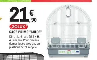 21€  90  zolux  cage primo "chloe" dim.: l. 41 x i. 25,5 x h. 48 cm env. pour oiseaux domestiques avec bac en plastique 50 % recyclé.  primo 50% 