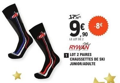 s  17,90¹)  9€  ,90  le lot de 2  -8€  rywan 1 lot 2 paires chaussettes de ski junior/adulte 