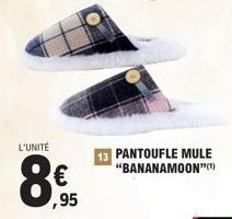 L'UNITÉ  ,95  13 PANTOUFLE MULE "BANANAMOON" (¹) 