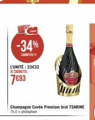 -34%  CANOTTES  L'UNITÉ : 23€32 JE CAGNOTTE:  7693  Champagne Cuvée Premium brut TSARINE 75 cl + photophore 