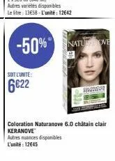 -50%  soit l'unité:  6€22  autres nuances disponibles l'unité: 12€45  natus ove  spistonne  coloration naturanove 6.0 châtain clair keranove 