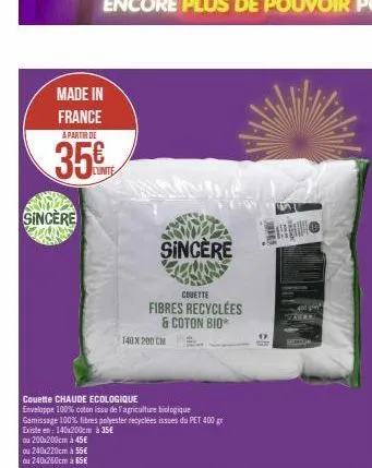 made in  france  a partir de  35%  lunite  sincere  ou 200x200cm à 45€ ou 240x220cm à 55€ u240x260cm à 65€  couette chaude ecologique  enveloppe 100% coton issu de l'agriculture biologique gamissage 1