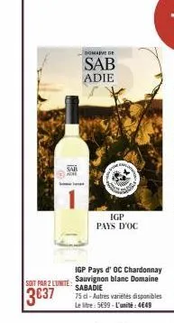 sab ane  soit par 2 l'unité:  3€37  domaine de  sab adie  igp pays d'oc 