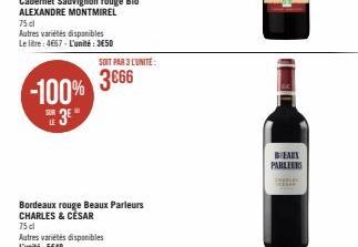 -100%  E3E"  LE  SOIT PAR 3 L'UNITÉ:  3666  Bordeaux rouge Beaux Parleurs CHARLES & CÈSAR  BEAUX PARLEURS 