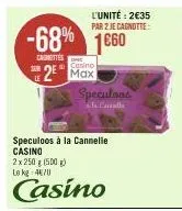 ser  l'unité: 2€35 par 2 je cagnotte:  -68% 1660  canottes  casino  2 max  speculaas  el calle  