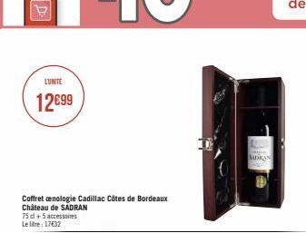 L'UNITÉ  12€99  Coffret cenologie Cadillac Côtes de Bordeaux Château de SADRAN  75 cl +5 accessoires Le litre: 17€32  MADRAN 