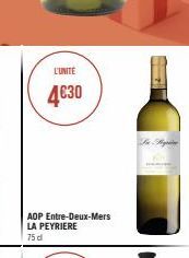 L'UNITE  4€30  AOP Entre-Deux-Mers LA PEYRIERE  75 d 