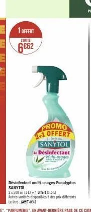 kanal kale  1 offert  l'unité  6062  promo 2+1 offert  le geste  sanytol le désinfectant  multi-usages  désinfectant multi-usages eucalyptus  sanytol  2x 500 ml (1 l) + 1 affert (1,5 l) autres variété