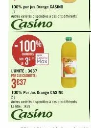 100% purjus orange casino  il  -100%  carottes  autres variétés disponibles à des prix différents  casino  l'unité : 3€37 par 3 je cagnotte:  3€37  casino  3 max  100% pur jus orange casino  21  autre