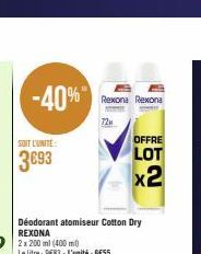 -40%  SOIT L'UNITÉ  3693  Déodorant atomiseur Cotton Dry REXONA  2 x 200 ml (400 ml) Le litre: 983 L'unité: GESS  Rexona Rexona  72μ  OFFRE  LOT x2 