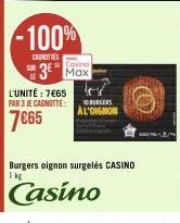 -100%  CANOTTES  Covino  3 Max  L'UNITÉ : 7€65 PAR 3 JE CAGNOTTE:  7€65  10 BURGERS  AL'OIGNON 