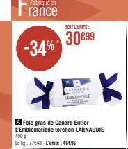 Fabriqué en  rance  -34%  SOIT L'UNITÉ  30€99  Carisem  L  K 