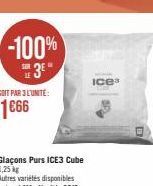 -100% 3⁰*  SOIT PAR 3 L'UNITÉ:  1666  Ices 