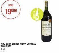 L'UNITÉ  19€99  MONOVN  AOC Saint-Emilion VIEUX CHATEAU FLOUQUET  1,5L 