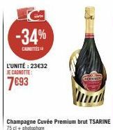 -34%  CANOTTES  L'UNITÉ : 23€32 JE CAGNOTTE:  7693  Champagne Cuvée Premium brut TSARINE 75 cl + photophore 