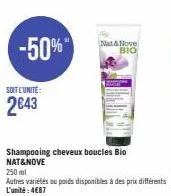-50%  soit l'unité:  2€43  shampooing cheveux boucles bio nat&nove  nat & nove bio 