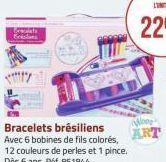 Brisian  Bracelets brésiliens Avec 6 bobines de fils colorés, 12 couleurs de perles et 1 pince. Dès 6 ans. Réf. 851844  ART 