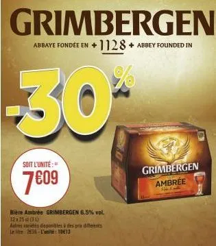 grimbergen  abbaye fondée en +1128+ abbey founded in  30**  soit l'unité:"  7€09  bière ambrée grimbergen 6.5% vol. 12x25 (30)  autres varietés disponibles à des pris diferents le lite 2536-l'unité: 1