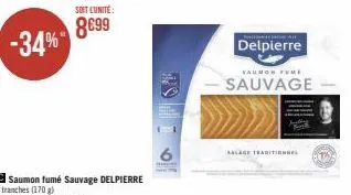 -34%  soit l'unité  8699  delpierre  vaunch fere  sauvage  aalage traditionne  201 