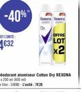 -40%  Rexona Rexona  72x  OFFRE  LOT  Déodorant atomiseur Cotton Dry REXONA 2x 200 ml (400 ml)  Le litre : 10€80 - L'unité: 7€20  x2 