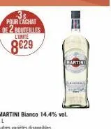 -3€ pour l'achat de 2 bouteilles  l'unite  8€29  martini  martini bianco 14.4% vol. il  autres variétés  disponibles 