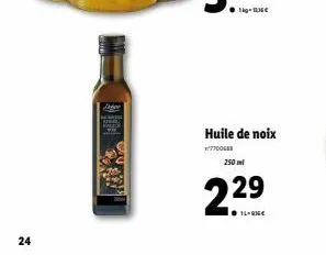 24  huile de noix  7700688  250 ml  2.29  