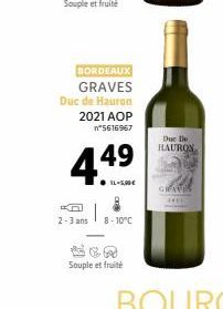 BORDEAUX GRAVES  Duc de Hauron 2021 AOP n°5616967  449  ● IL-5,00€  2-3 ans 8-10°C  Souple et fruité  Due Do HAURON  G 