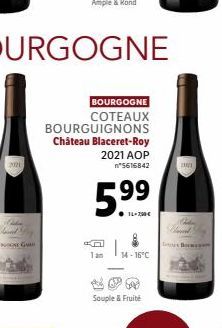 2021  BOURGOGNE  COTEAUX  BOURGUIGNONS  Château Blaceret-Roy 2021 AOP n*5616842  5.⁹9  CO  14-16°C  Souple & Fruité  pus  11 