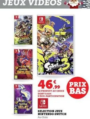 200  peofaril  punkon bearlate  1  lung  splatn  46,99  le produit au choix dont 0,02€ d'éco-participation  00  a  selection jeux nintendo switch au choix  prix  bas 